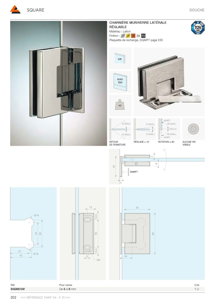 Charnière mur/verre latérale réglable sans vis apparentes, pour verres 6/8, B50 H80  Bronze